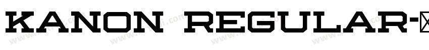 Kanon Regular字体转换
